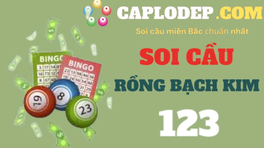 Soi cầu rồng bạch kim 123