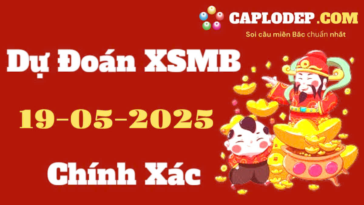 Soi cầu 247 ngày 19/05/2025