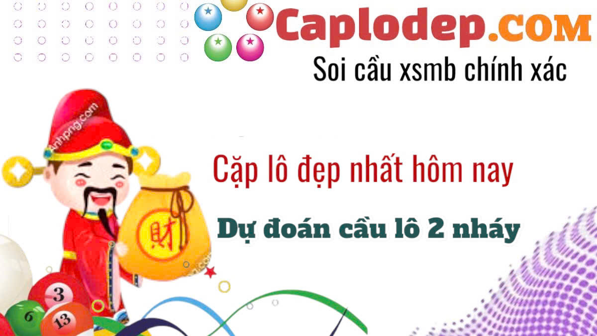 cặp lô đẹp nhất hôm nay