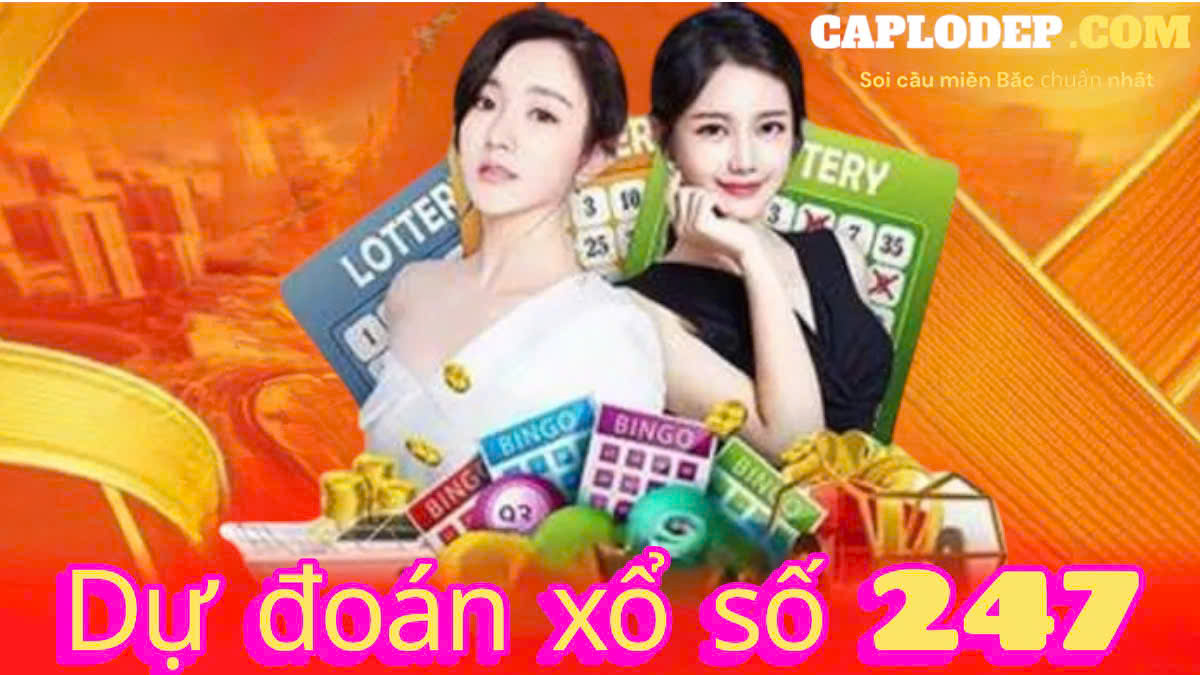 Dự đoán xổ số 247