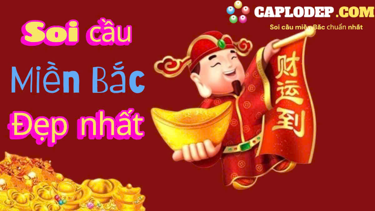 Soi cầu miền bắc đẹp nhất